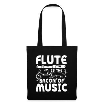 Flute Is The Bacon Of Music - Stoffbeutel - Schwarz - Vorne