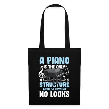A Piano Is The Structure With 88 Keys No No Locks - Stoffbeutel - Schwarz - Vorne