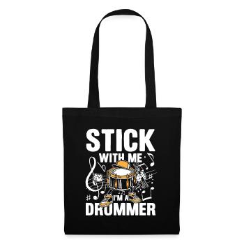 Stick With Me I'm A Drummer - Stoffbeutel - Schwarz - Vorne
