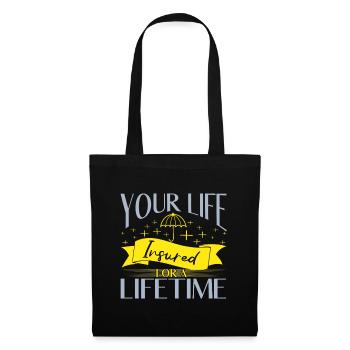 Your Life Insured For A Lifetime Insurance Broker - Tote Bag - black - Front