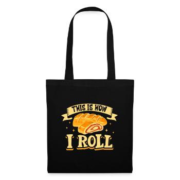 This is how I roll - Stromboli - Stoffbeutel - Schwarz - Vorne