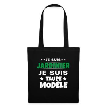 Je suis jardinier Je suis Taupe Modèle Humour - Sac en tissu - noir - Devant