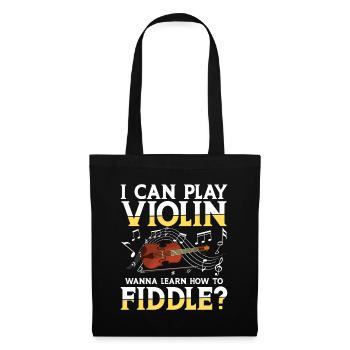 I Can Play Violin Wanna Learn How To Fiddle? - Stoffbeutel - Schwarz - Vorne