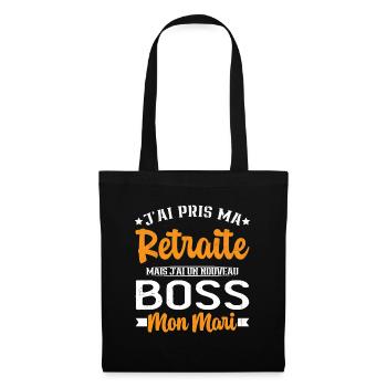 Femme Retraite J'ai Un Nouveau Patron Mon Mari - Sac en tissu - noir - Devant