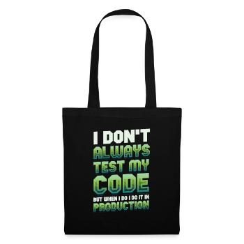 Ich Teste Meinen Code In Der Produktion - Stoffbeutel - Schwarz - Vorne