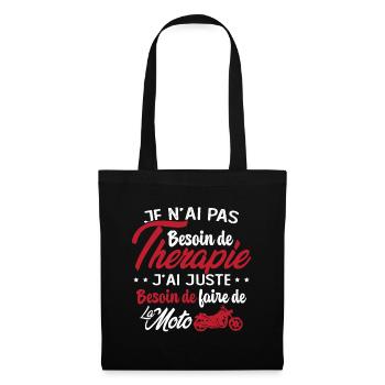 Pas besoin de thérapie besoin de faire de la Moto - Sac en tissu - noir - Devant