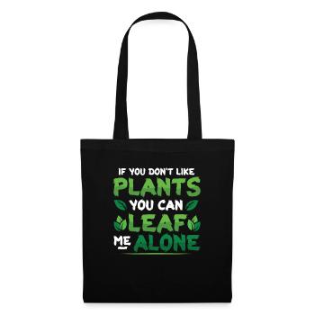 Leaf Me Alone, plant lover - Tote Bag - black - Front
