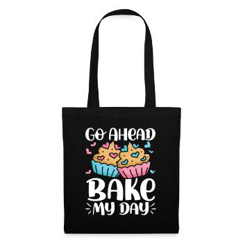 Go Ahead Bake My Day - Stoffbeutel - Schwarz - Vorne