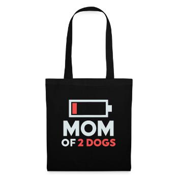 Mom of 2 dogs Humor Low Battery - Tote Bag - black - Front