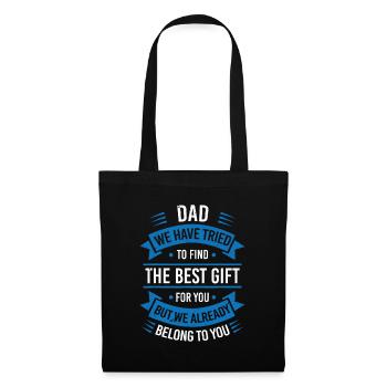 Daddy I tried to find you the best gift - Tote Bag - black - Front