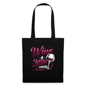 Vin Un peu rire beaucoup, amateur de vin - Sac en tissu - noir - Devant