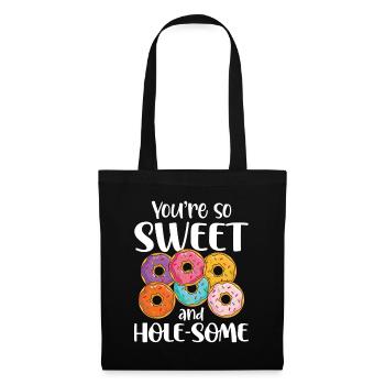 You're So Sweet And Hole-Some für einen - Stoffbeutel - Schwarz - Vorne