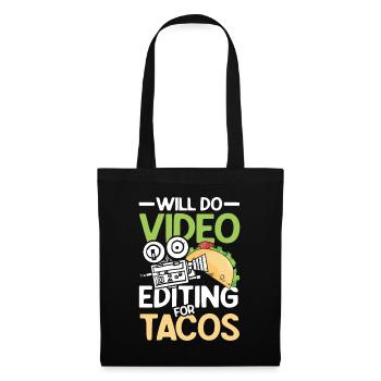 Will Do Video Editing For Tacos - Stoffbeutel - Schwarz - Vorne