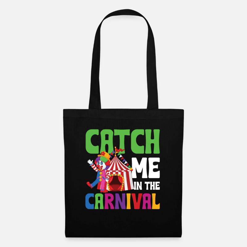 Catch Me In The Carnival - Stoffbeutel - Schwarz