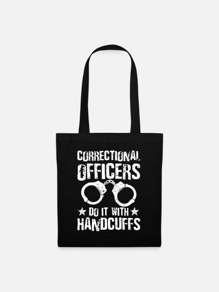 Correction Officer Do It With Handcuffs - Stoffbeutel - Schwarz