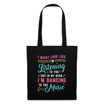 Mais dans ma tête, je danse sur la musique - Sac en tissu - noir - Devant