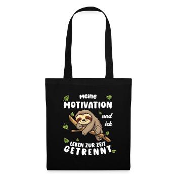 Faultier Lustiger Spruch: Meine Motivation und ich - Stoffbeutel - Schwarz - Vorne