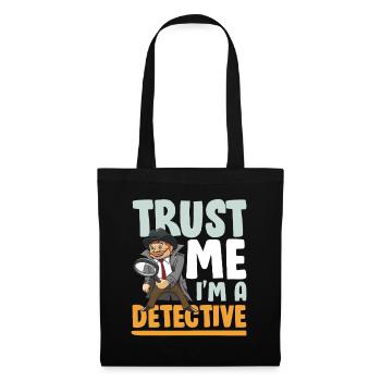 Trust Me I'm A Detective - Stoffbeutel - Schwarz - Vorne