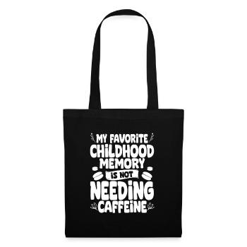 My Favorite Childhood memory is not paying bills - Stoffbeutel - Schwarz - Vorne