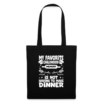 My Favorite Childhood Memory Is Not Having To Make - Tote Bag - black - Front