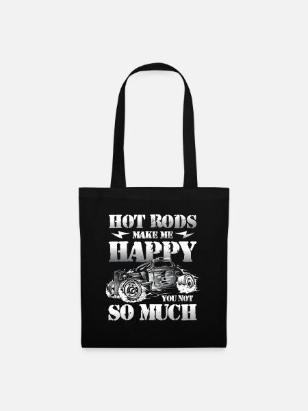 Hot Rods Make Me Happy You Not So Much - Stoffbeutel - Schwarz