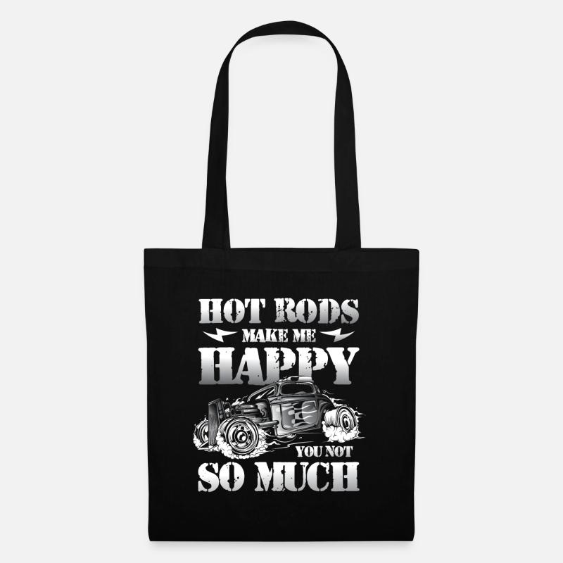 Hot Rods Make Me Happy You Not So Much - Stoffbeutel - Schwarz