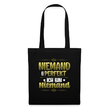 Niemand Ist Perfekt, Ich Bin Niemand, Eingebildet - Stoffbeutel - Schwarz - Vorne