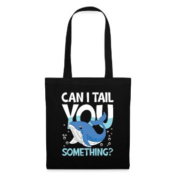 Can I Tail You Something? - Stoffbeutel - Schwarz - Vorne