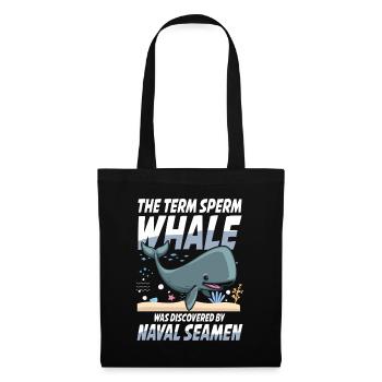 Term Sperm Whale Was Discovered By Naval Seamen - Stoffbeutel - Schwarz - Vorne