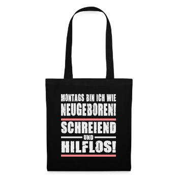 Montags Bin Ich Wie Neugeboren Schreiend - Stoffbeutel - Schwarz - Vorne