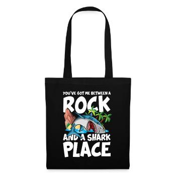 You've Got Me Between A Rock And A Shark Place - Stoffbeutel - Schwarz - Vorne