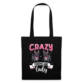 Crazy Frenchie Lady - Französische Bulldogge - Stoffbeutel - Schwarz - Vorne