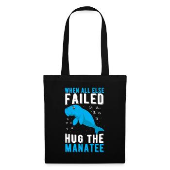 When all else failed hug the Manatee Ozean Seekuh - Stoffbeutel - Schwarz - Vorne