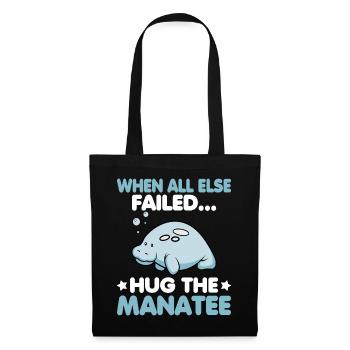 When all else failed hug the Manatee Ozean Seekuh - Stoffbeutel - Schwarz - Vorne