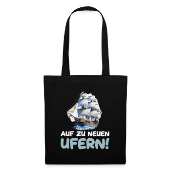 Auf zu neuen Ufern Segeln Segelschiff - Stoffbeutel - Schwarz - Vorne