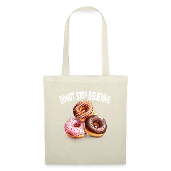 Donut Stop Believing für einen Donut-Liebhaber - Stoffbeutel - Natur - Vorne