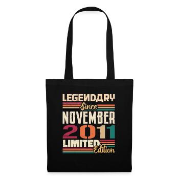 Legendary since November 2011 - Gift 2011 - Tote Bag - black - Front