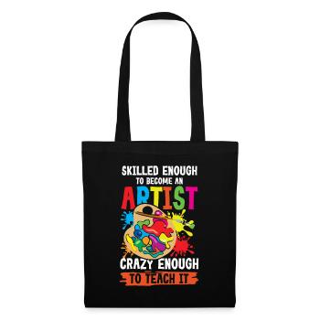 Skilled Enough To Become Artist - Stoffbeutel - Schwarz - Vorne