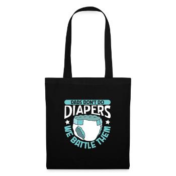 Dads Fight Diapers - Baby Swaddle - Tote Bag - black - Front