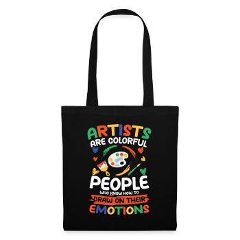 Artists Are Colorful People Draw On Their Emotion - Stoffbeutel - Schwarz - Vorne