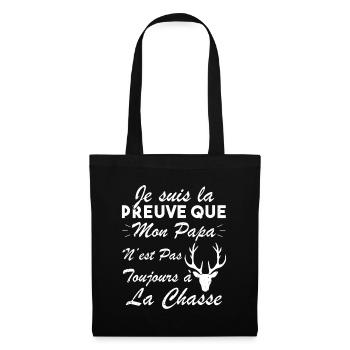 la preuve que mon papa pas toujours chasse - Sac en tissu - noir - Devant