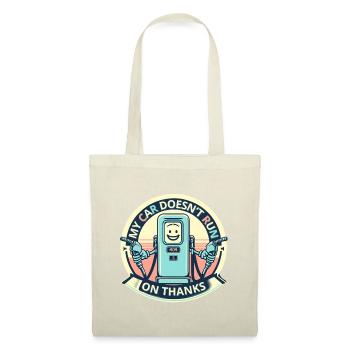 My car doesn't run on thanks - Tote Bag - nature - Front