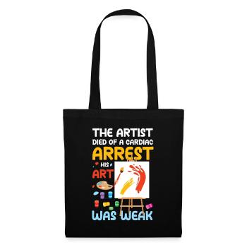 The Artist His Art Was Weak - Stoffbeutel - Schwarz - Vorne