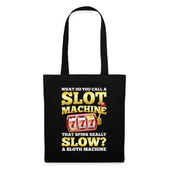Slot Machine That Spins Really Slow - Stoffbeutel - Schwarz - Vorne