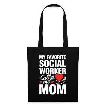 My Favorite Social Worker Calls Me Mom - Stoffbeutel - Schwarz - Vorne