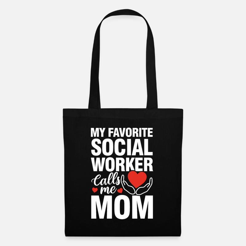 My Favorite Social Worker Calls Me Mom - Stoffbeutel - Schwarz