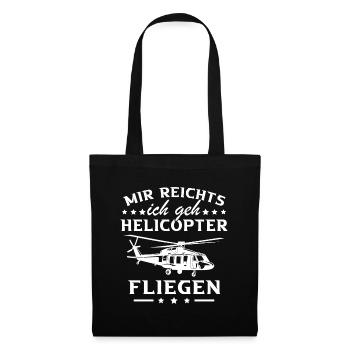 Mir reichts ich geh Helicopter - Stoffbeutel - Schwarz - Vorne