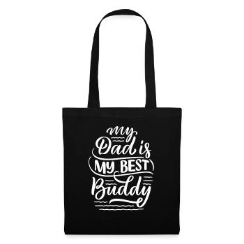 my dad is my best buddy - Stoffbeutel - Schwarz - Vorne