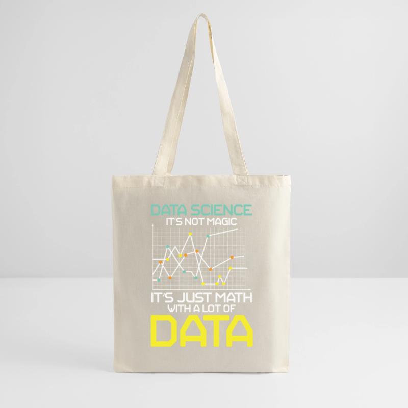 Data Science It's Not Magic It's Just Math Data Stoffbeutel