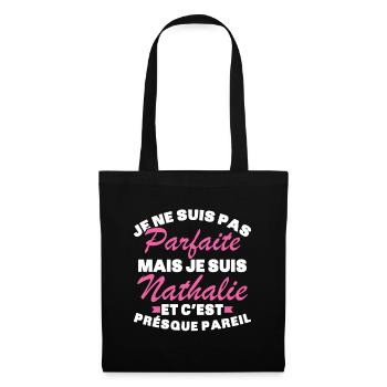 Pas Parfaite Mais Je Suis Nathalie - Sac en tissu - noir - Devant